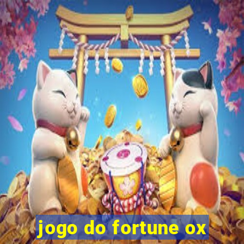 jogo do fortune ox