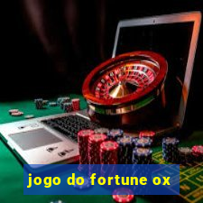 jogo do fortune ox