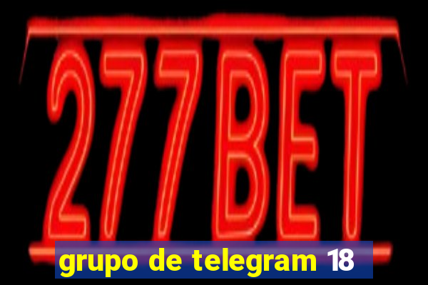 grupo de telegram 18