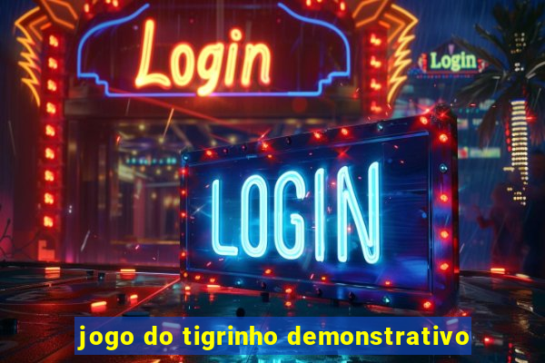 jogo do tigrinho demonstrativo