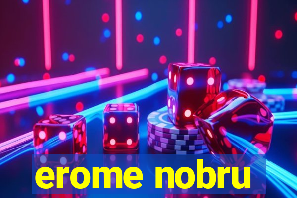 erome nobru