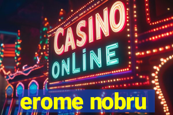 erome nobru