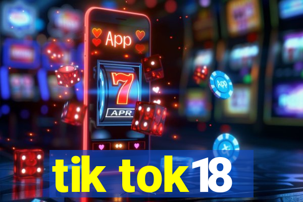 tik tok18