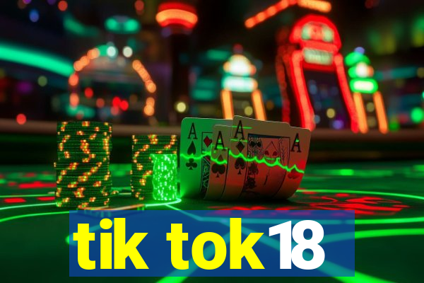 tik tok18