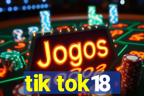 tik tok18