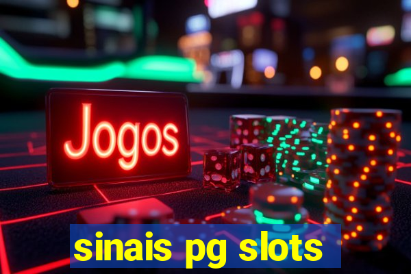 sinais pg slots