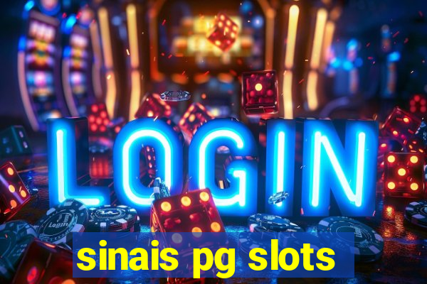 sinais pg slots