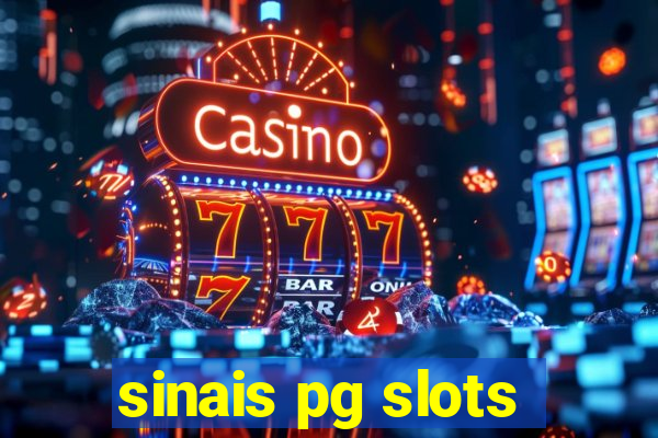 sinais pg slots