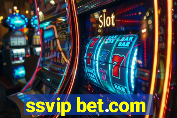 ssvip bet.com