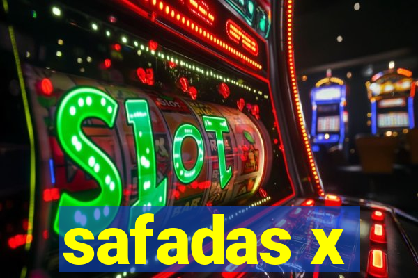 safadas x