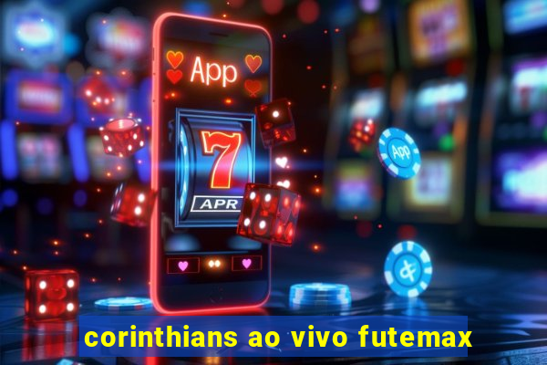 corinthians ao vivo futemax