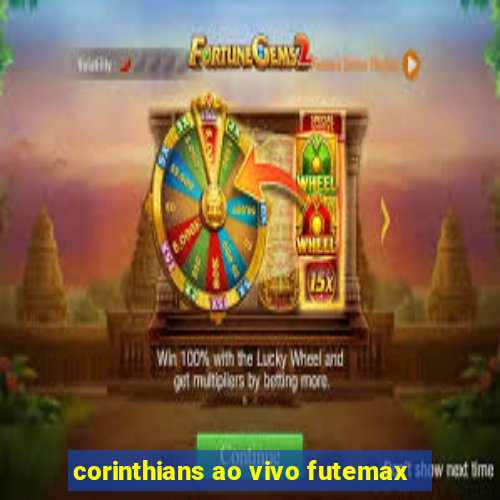 corinthians ao vivo futemax