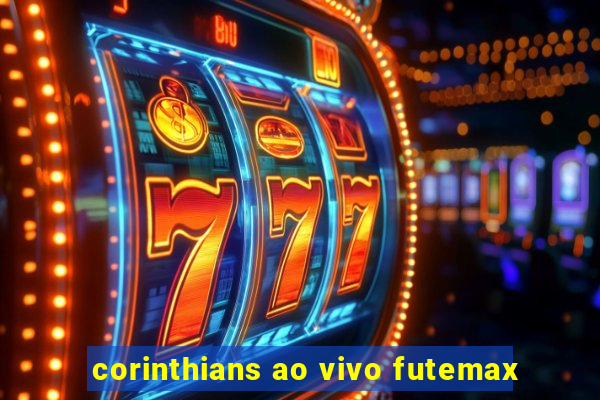 corinthians ao vivo futemax