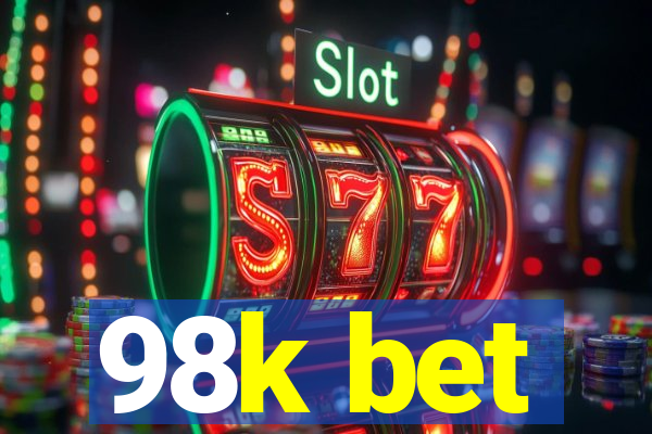 98k bet