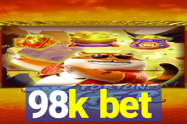 98k bet