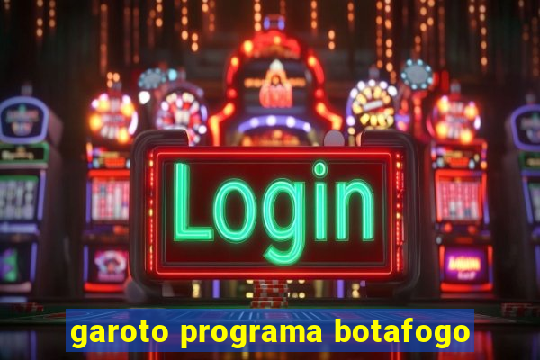 garoto programa botafogo