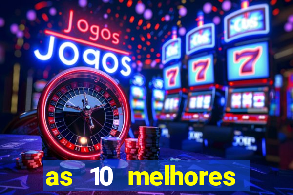 as 10 melhores plataformas de jogos