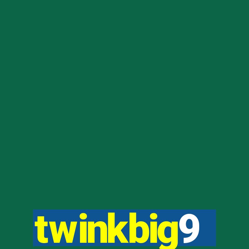 twinkbig9