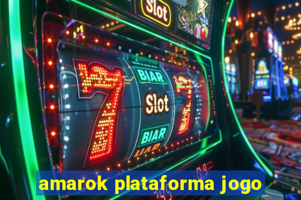 amarok plataforma jogo