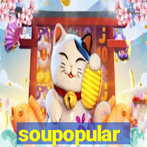 soupopular