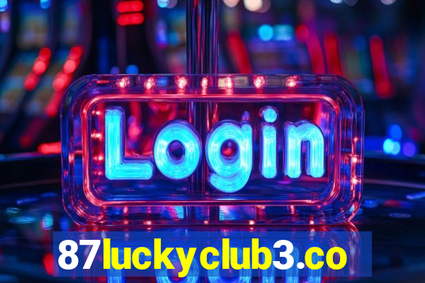 87luckyclub3.com