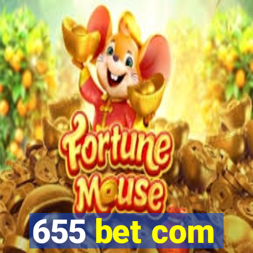 655 bet com