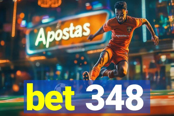 bet 348