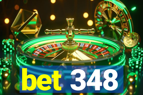 bet 348