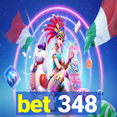 bet 348