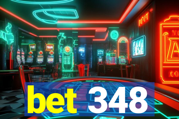 bet 348