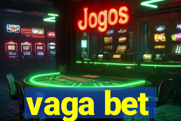 vaga bet