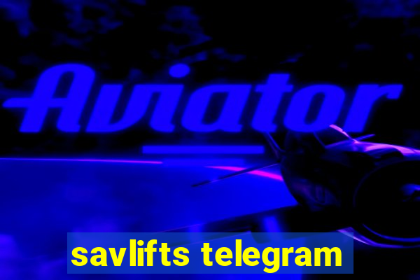 savlifts telegram