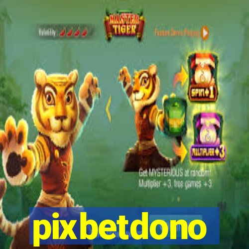 pixbetdono