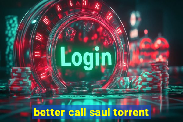 better call saul torrent