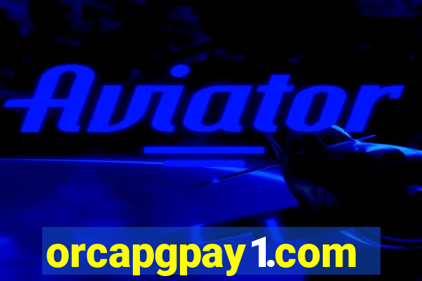 orcapgpay1.com