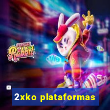 2xko plataformas