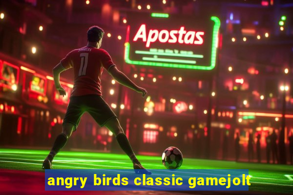 angry birds classic gamejolt