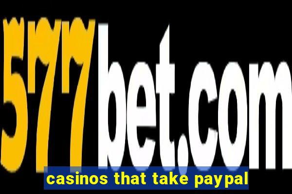 casinos that take paypal