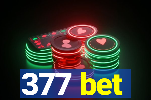 377 bet