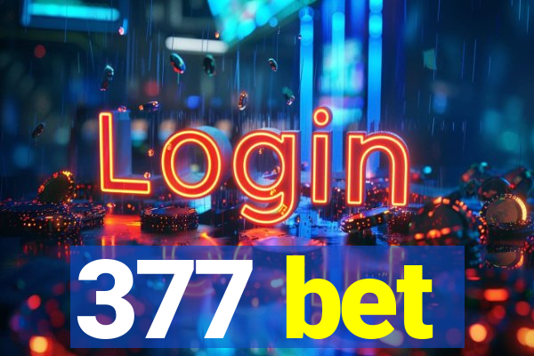 377 bet