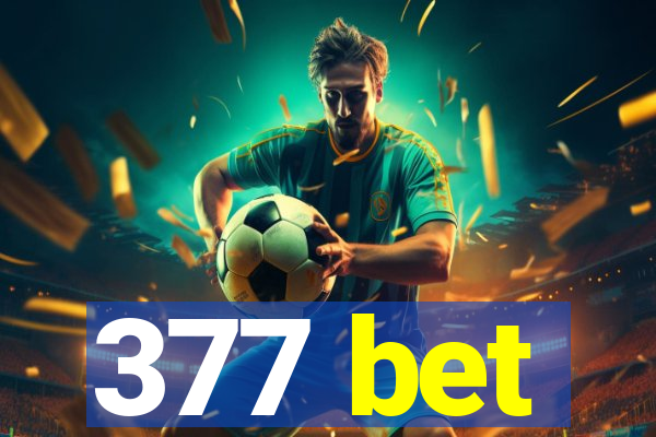 377 bet