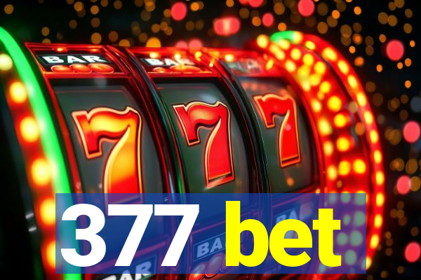 377 bet