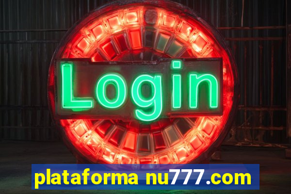 plataforma nu777.com