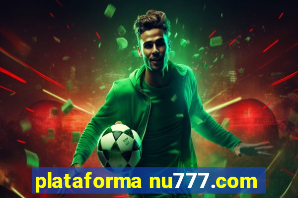 plataforma nu777.com