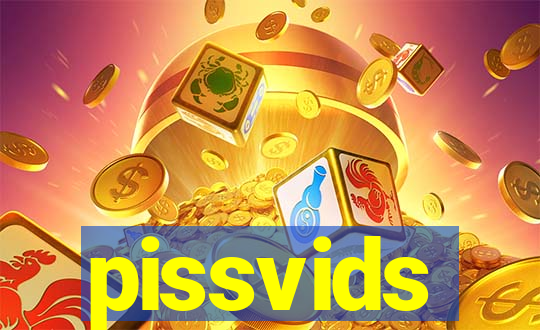 pissvids