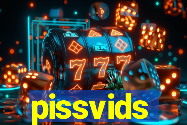 pissvids