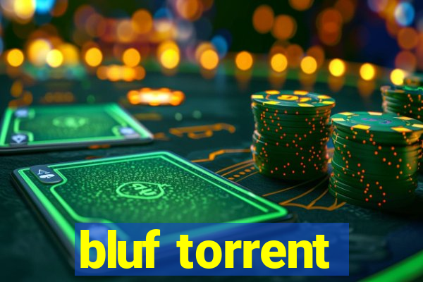 bluf torrent