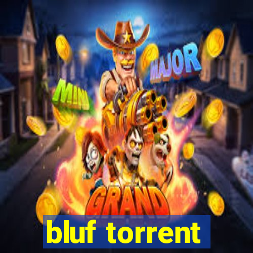 bluf torrent