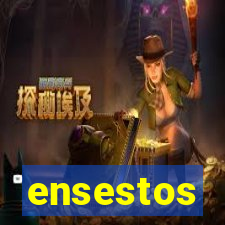 ensestos