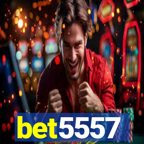 bet5557